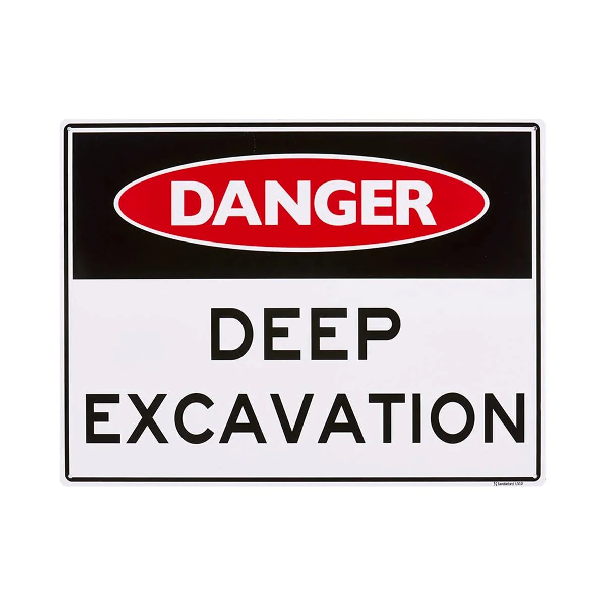 Sandleford Deep Excavation Sign 450 x 600mm Polypropylene UV Resistant