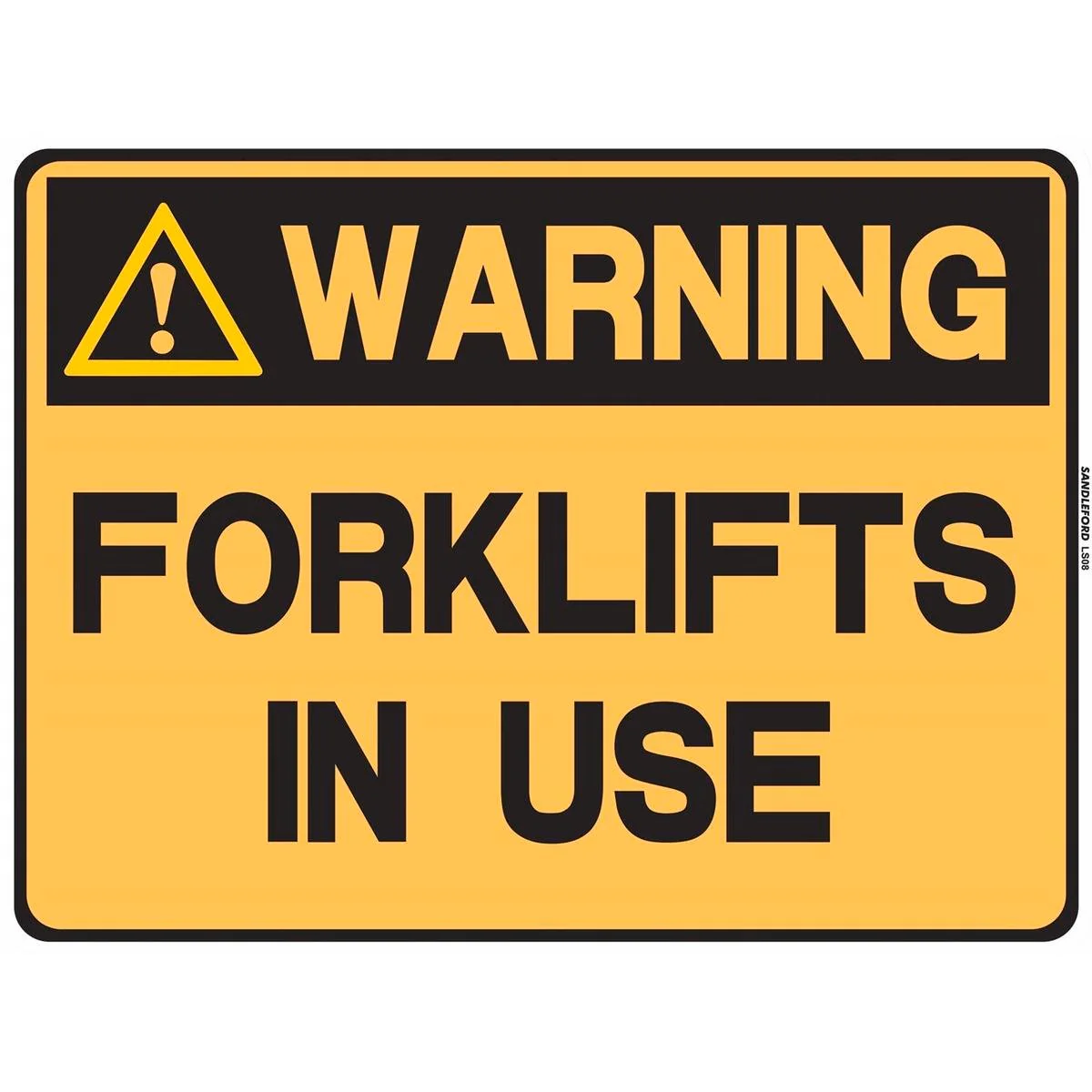Sandleford Forklifts in Use Plastic Sign - 450 x 600mm - Durable Polypropylene