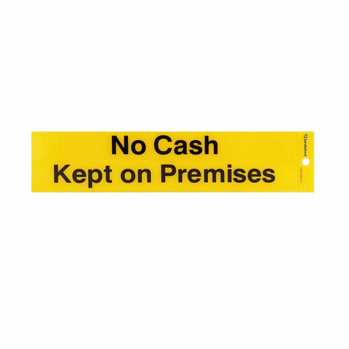 Sandleford No Cash Kept on Premises Self Adhesive Sign - Yellow/Black - 245mm x 58mm